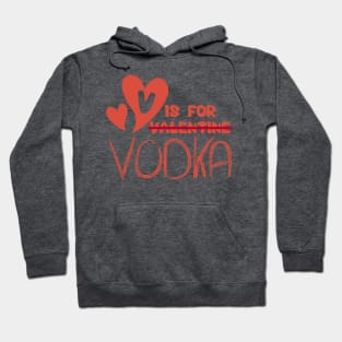 V is for Vodka Hoodie